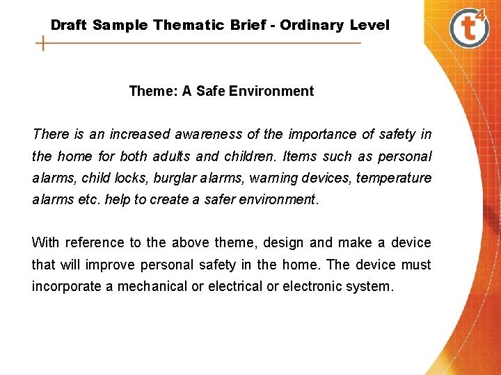 Draft Sample Thematic Brief - Ordinary Level Theme: A Safe Environment There is an