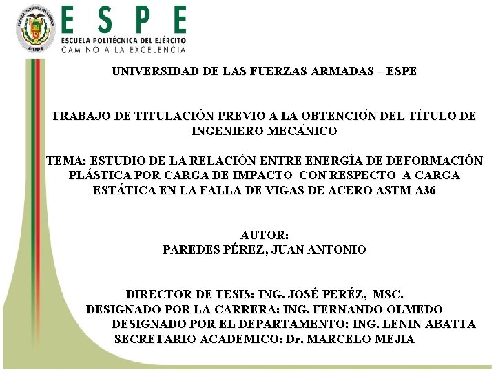 UNIVERSIDAD DE LAS FUERZAS ARMADAS – ESPE TRABAJO DE TITULACIÓN PREVIO A LA OBTENCIO