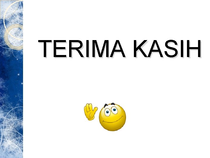 TERIMA KASIH 