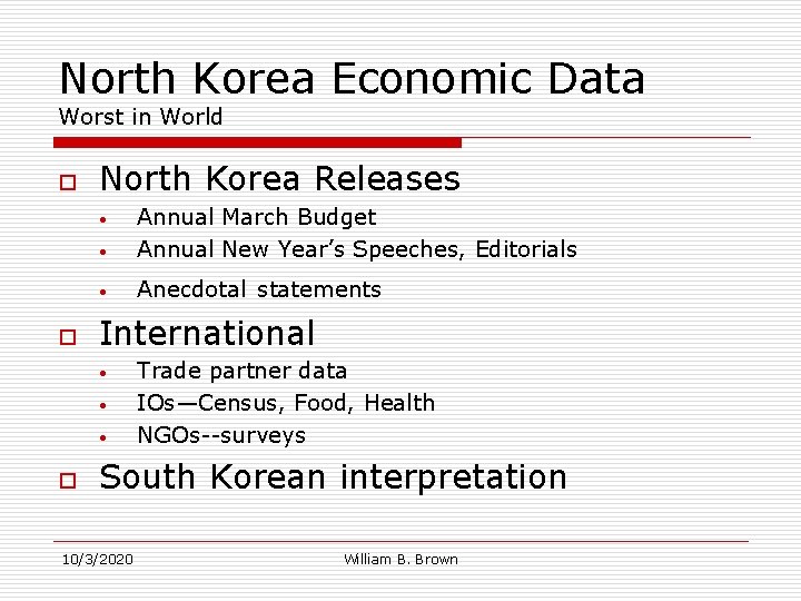 North Korea Economic Data Worst in World o North Korea Releases • Annual March