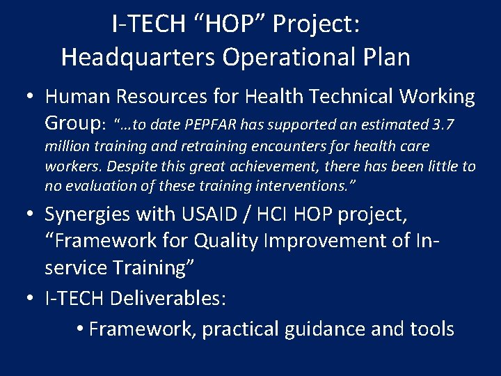 I-TECH “HOP” Project: Headquarters Operational Plan • Human Resources for Health Technical Working Group: