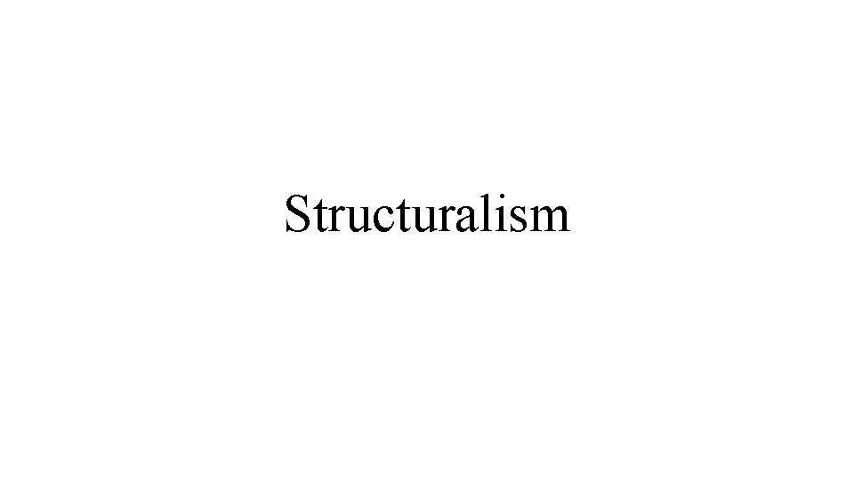 Structuralism 
