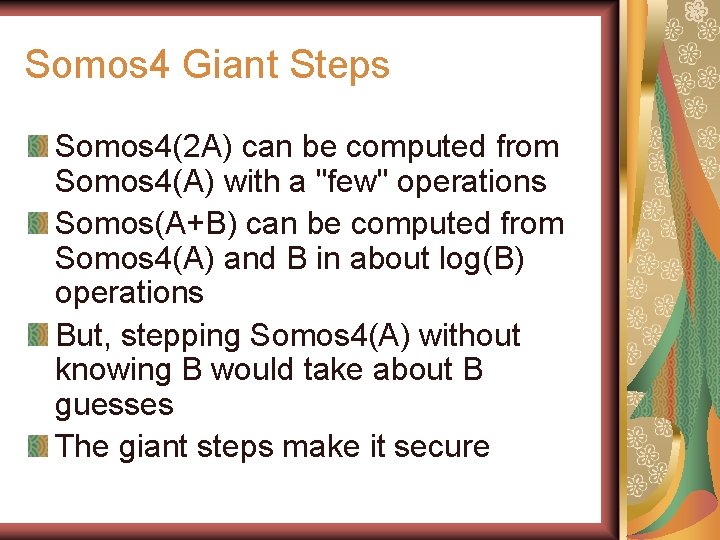 Somos 4 Giant Steps Somos 4(2 A) can be computed from Somos 4(A) with