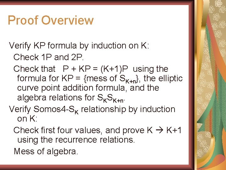 Proof Overview Verify KP formula by induction on K: Check 1 P and 2