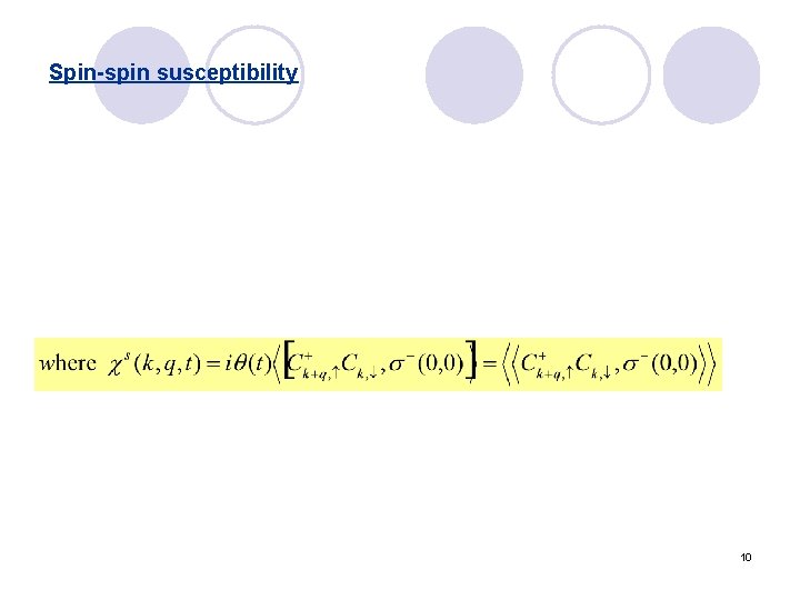 Spin-spin susceptibility 10 