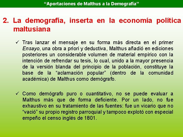 “Aportaciones de Malthus a la Demografía” 2. La demografía, inserta en la economía política