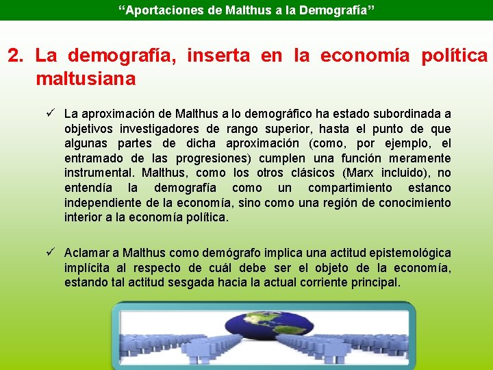 “Aportaciones de Malthus a la Demografía” 2. La demografía, inserta en la economía política