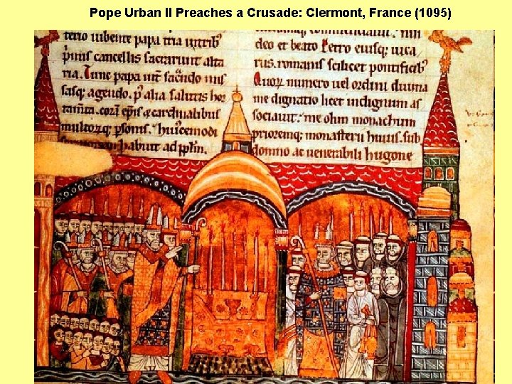 Pope Urban II Preaches a Crusade: Clermont, France (1095) 