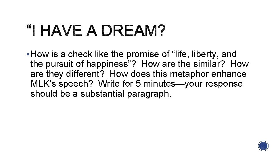 § How is a check like the promise of “life, liberty, and the pursuit