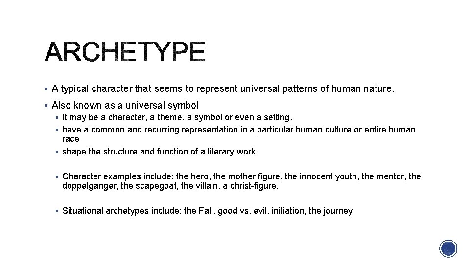 § A typical character that seems to represent universal patterns of human nature. §