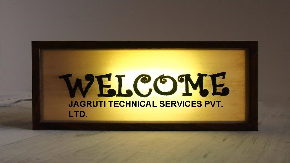 JAGRUTI TECHNICAL SERVICES PVT. LTD. 