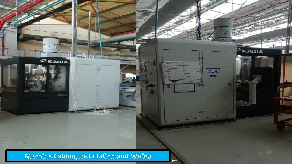 Machine Cabling Installation and Wiring 