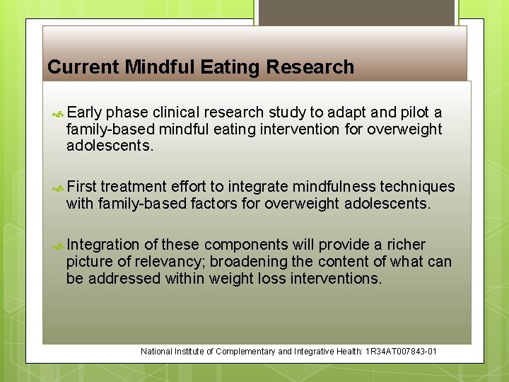 Current Mindful Eating Research Early phase clinical research study to adapt and pilot a