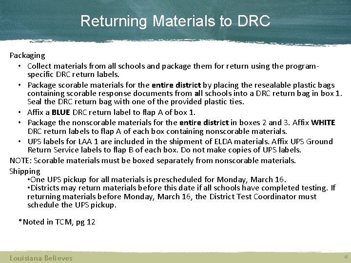 Returning Materials to DRC Packaging • Collect materials from all schools and package them