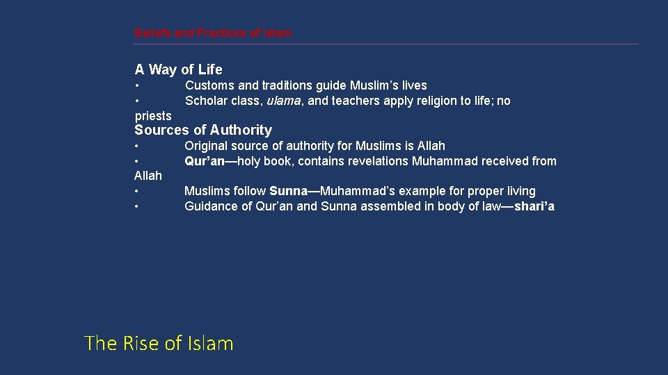 Beliefs and Practices of Islam A Way of Life • • priests Customs and