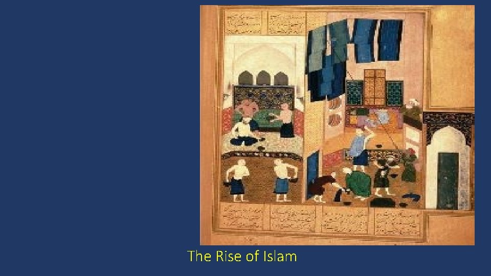 The Rise of Islam 