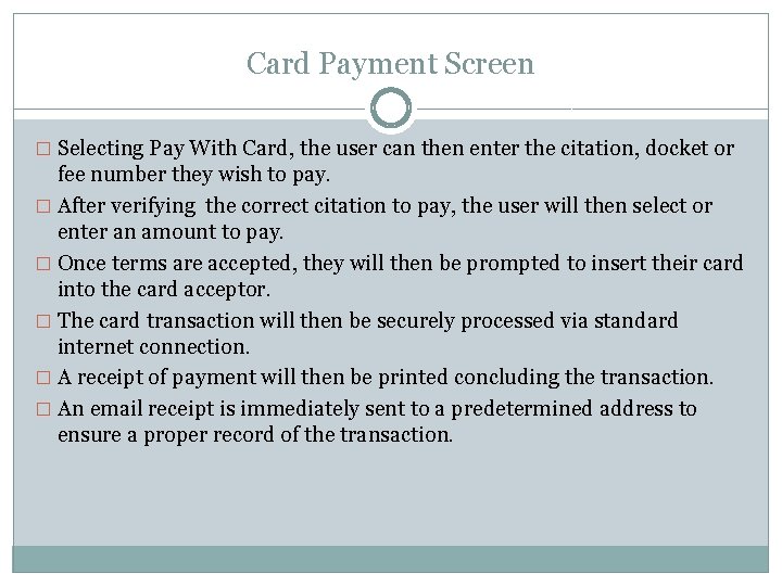 Card Payment Screen � Selecting Pay With Card, the user can then enter the Card Payment Screen � Selecting Pay With Card, the user can then enter the