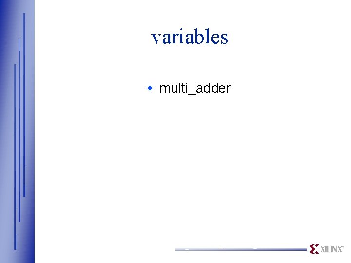 variables w multi_adder 