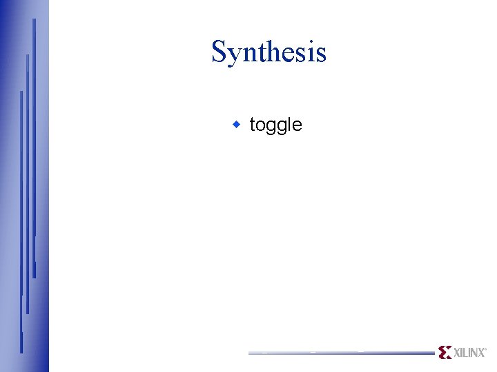 Synthesis w toggle 