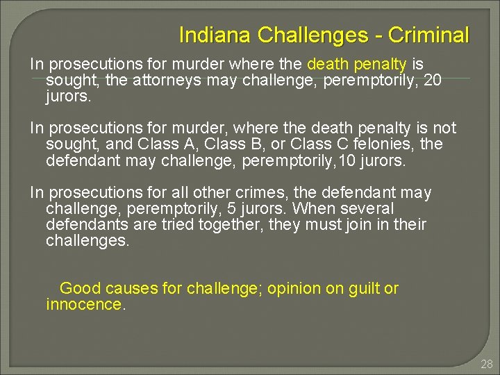 Indiana Challenges - Criminal In prosecutions for murder where the death penalty is sought,