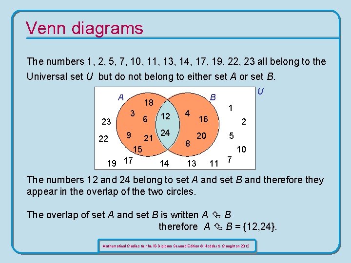 Venn diagrams The numbers 1, 2, 5, 7, 10, 11, 13, 14, 17, 19,