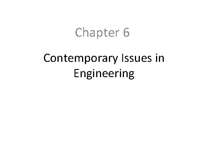 Chapter 6 Contemporary Issues in Engineering 