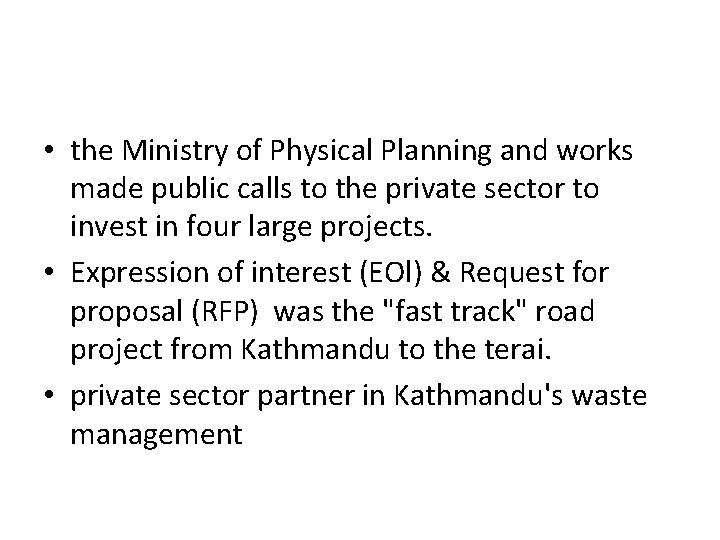  • the Ministry of Physical Planning and works made public calls to the