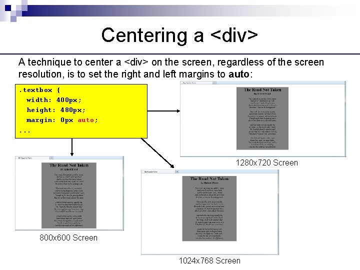 Centering a <div> A technique to center a <div> on the screen, regardless of