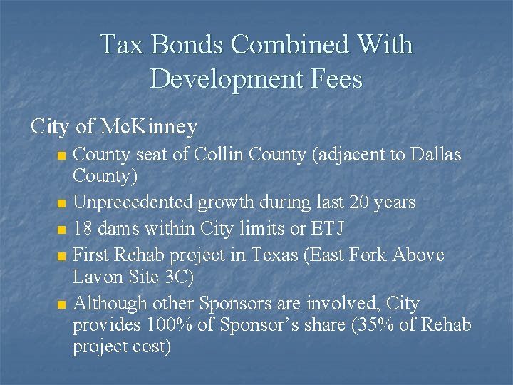 Tax Bonds Combined With Development Fees City of Mc. Kinney n n n County
