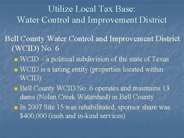 Utilize Local Tax Base: Water Control and Improvement District Bell County Water Control and