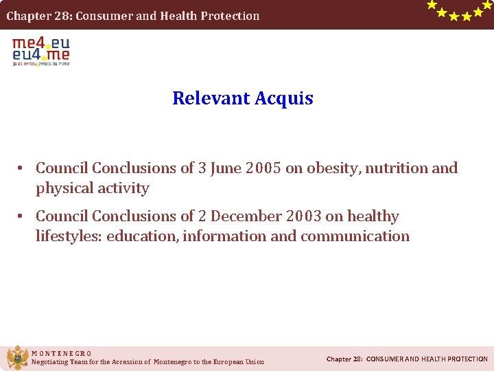 Chapter 28: Consumer and Health Protection Relevant Acquis • Council Conclusions of 3 June