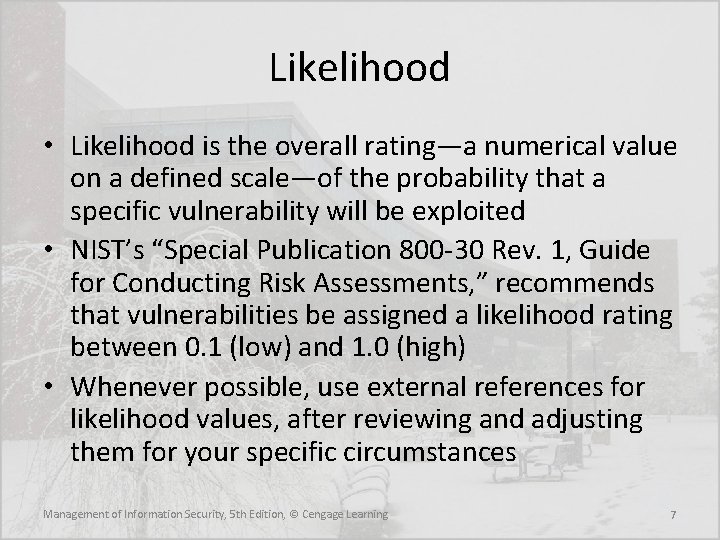Likelihood Status MANAGEMENT of INFORMATION SECURITY Fifth Edition RISK ASSESSMENT