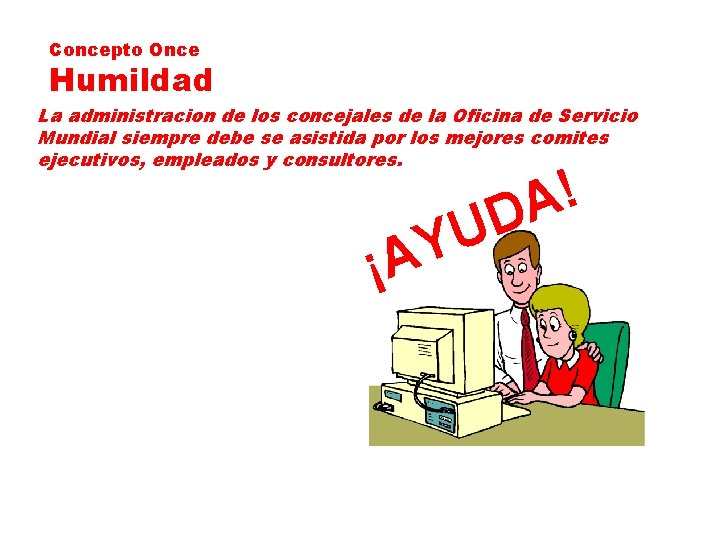 Concepto Once Humildad La administracion de los concejales de la Oficina de Servicio Mundial