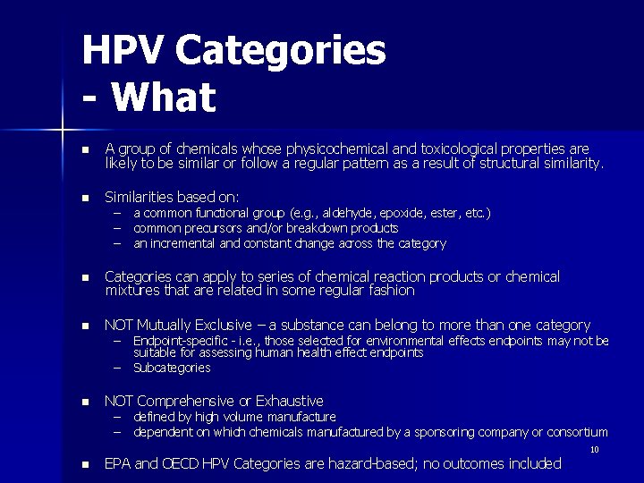 HPV Categories - What n A group of chemicals whose physicochemical and toxicological properties HPV Categories - What n A group of chemicals whose physicochemical and toxicological properties