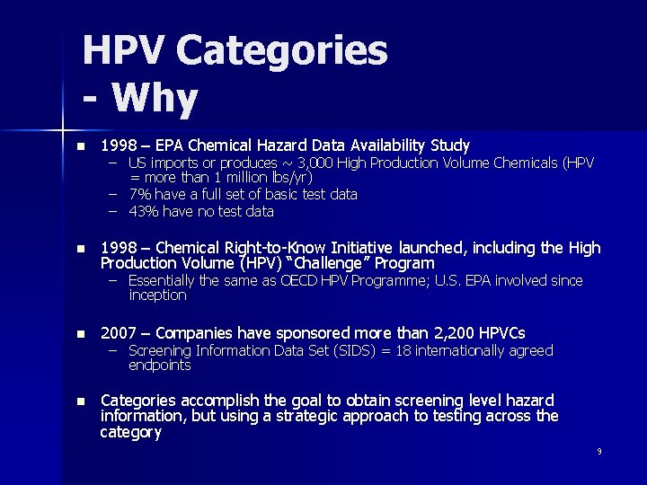 HPV Categories - Why n 1998 – EPA Chemical Hazard Data Availability Study n HPV Categories - Why n 1998 – EPA Chemical Hazard Data Availability Study n