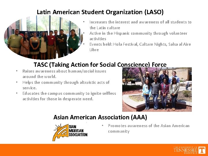 Latin American Student Organization (LASO) • • • Increases the interest and awareness of