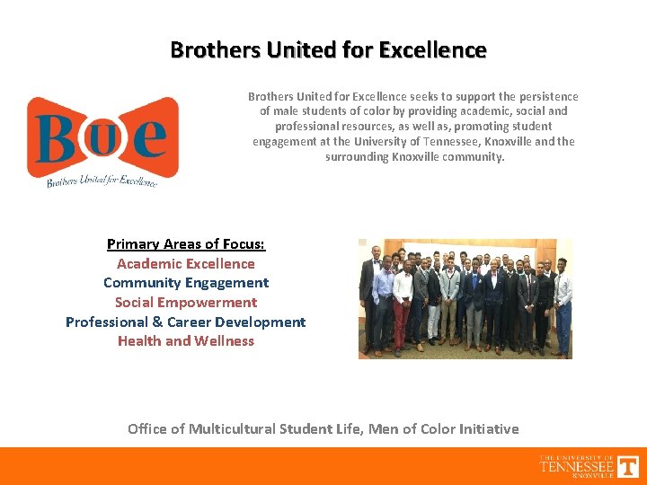 Brothers United for Excellence seeks to support the persistence of male students of color