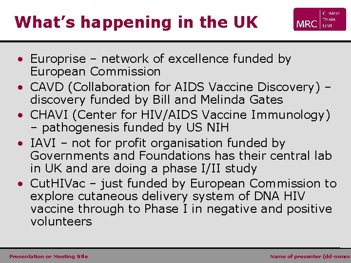 What’s happening in the UK • Europrise – network of excellence funded by European