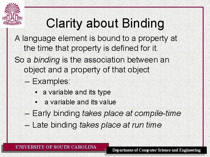 Clarity about Binding A language element is bound to a property at the time