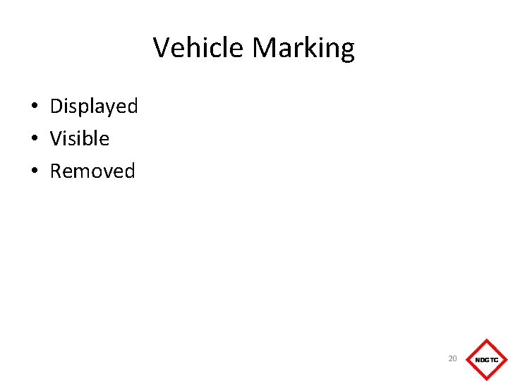 Vehicle Marking • Displayed • Visible • Removed 20 