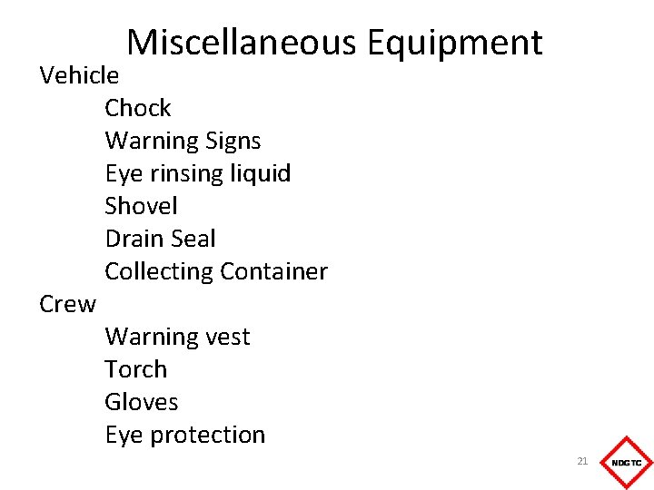 Miscellaneous Equipment Vehicle Chock Warning Signs Eye rinsing liquid Shovel Drain Seal Collecting Container