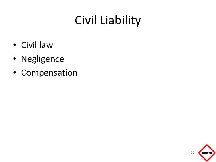 Civil Liability • Civil law • Negligence • Compensation 36 