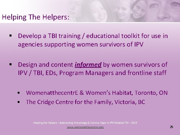 Helping The Helpers: § Develop a TBI training / educational toolkit for use in