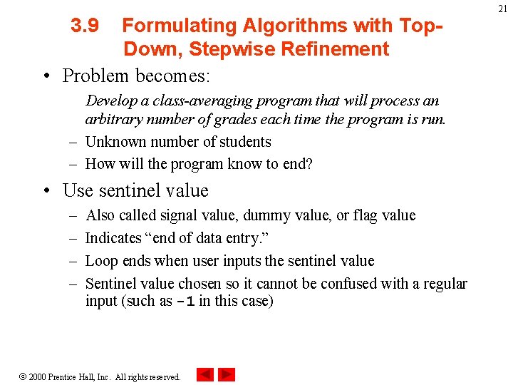 3. 9 Formulating Algorithms with Top. Down, Stepwise Refinement • Problem becomes: Develop a