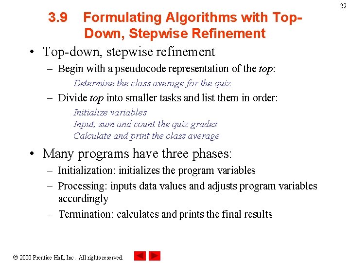 3. 9 Formulating Algorithms with Top. Down, Stepwise Refinement • Top-down, stepwise refinement –