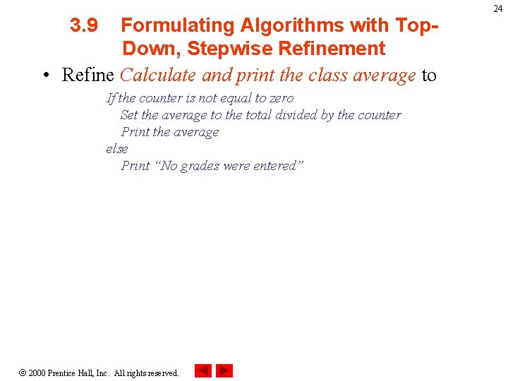 3. 9 Formulating Algorithms with Top. Down, Stepwise Refinement • Refine Calculate and print