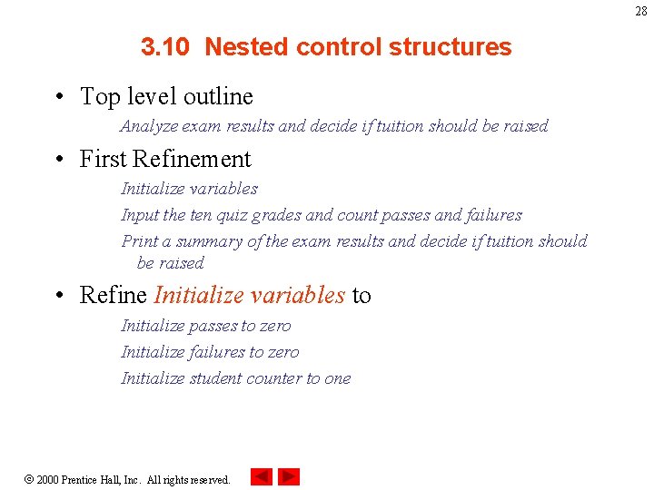 28 3. 10 Nested control structures • Top level outline Analyze exam results and