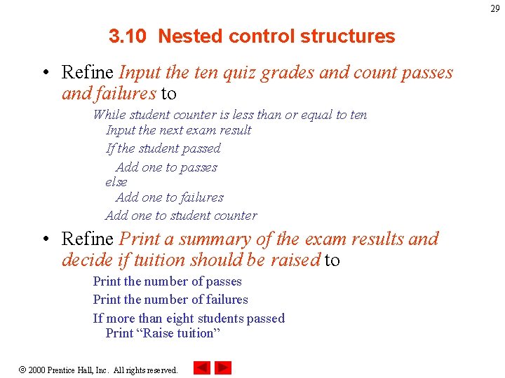 29 3. 10 Nested control structures • Refine Input the ten quiz grades and