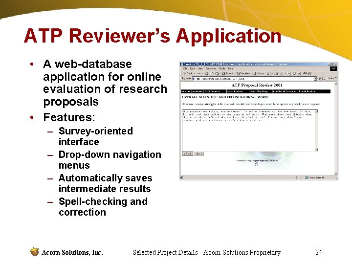 ATP Reviewer’s Application • A web-database application for online evaluation of research proposals •