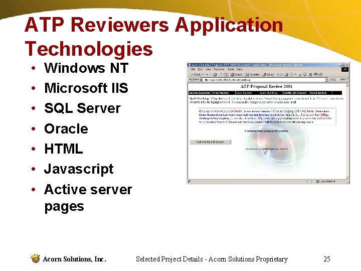 ATP Reviewers Application Technologies • • Windows NT Microsoft IIS SQL Server Oracle HTML